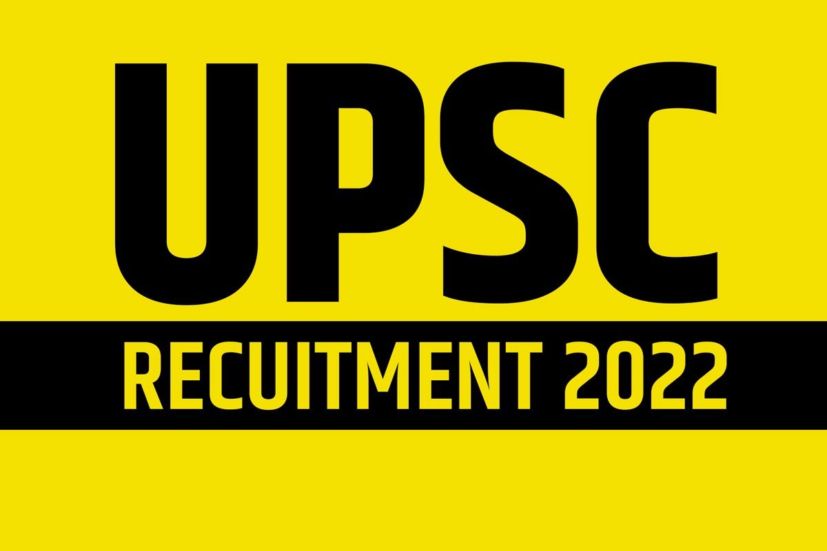 UPSC Recruitment 2022, UPSC Jobs, UPSC 2022,