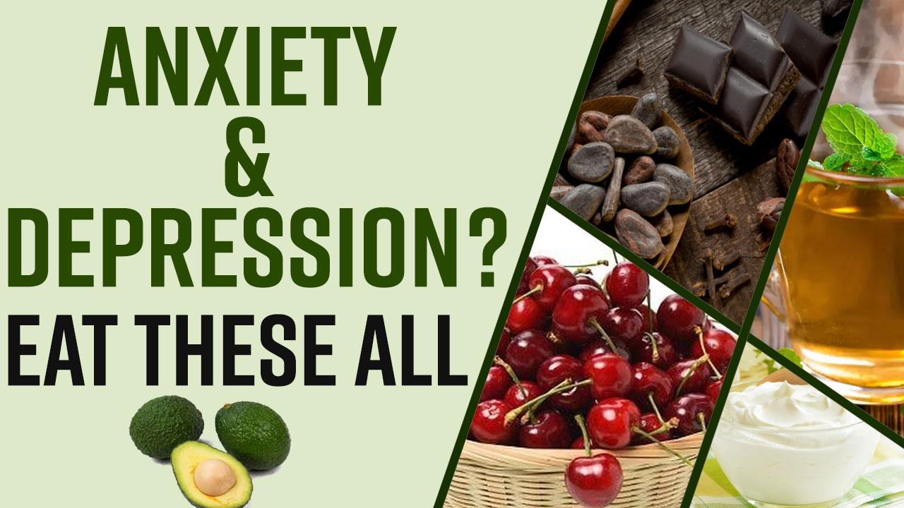 suffering-from-anxiety-and-depression-these-foods-will-help-you-calm