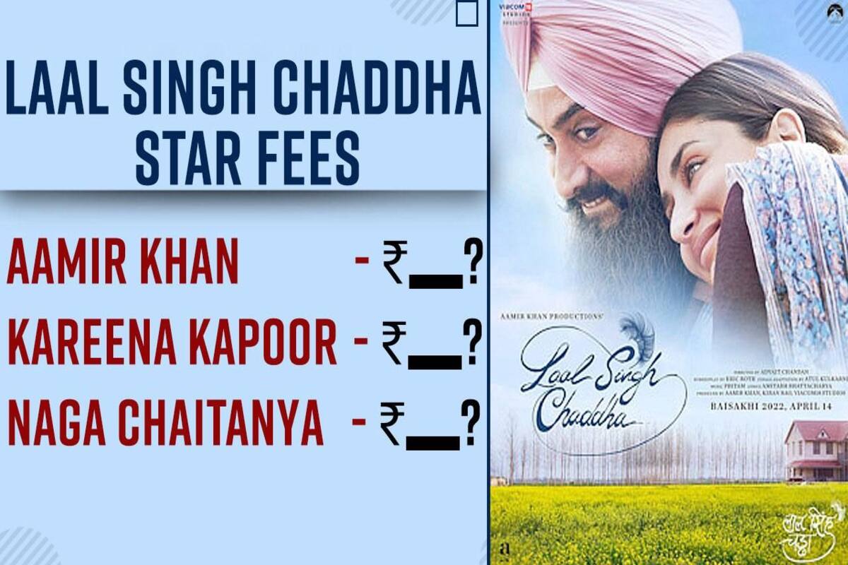 Laal Singh Chaddha: Here's how many crores Aamir Khan, Kareena Kapoor, Naga  Chaitanya and others charged for the movie made on a budget of Rs 180 Crore
