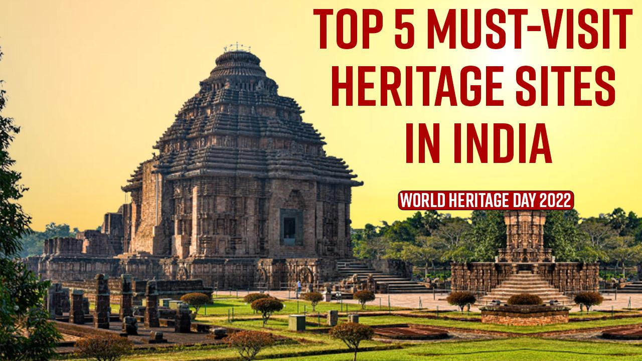 World Heritage Day 2022 Top 5 Majestic Heritage Sites In India That