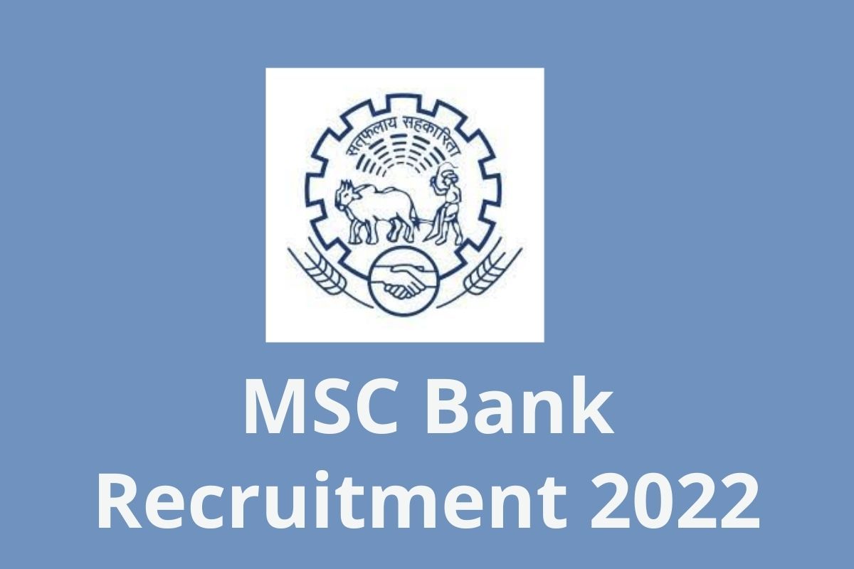 MSC Bank Vacancies 2022 महाराष्ट्र स्टेट कोऑपरेटिव्ह बँकेत अधिकारी