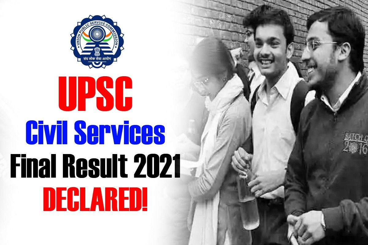 UPSC Civil Services Final Result 2021 Declared, Check Toppers List and Direct Link Here