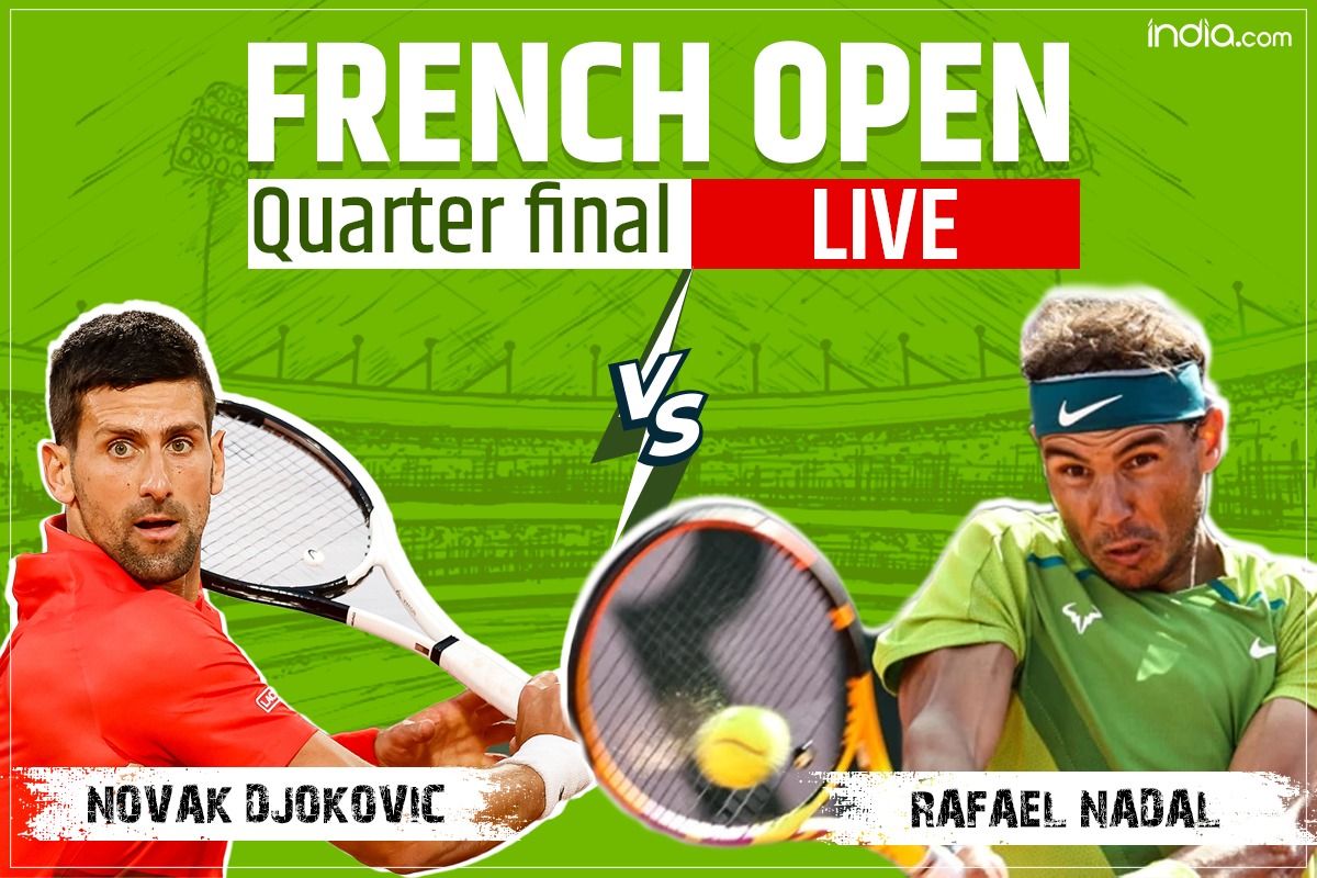 Highlights French Open 2022 Quarter-Final Rafael Nadal Enter Semis Beats Novak Djokovic