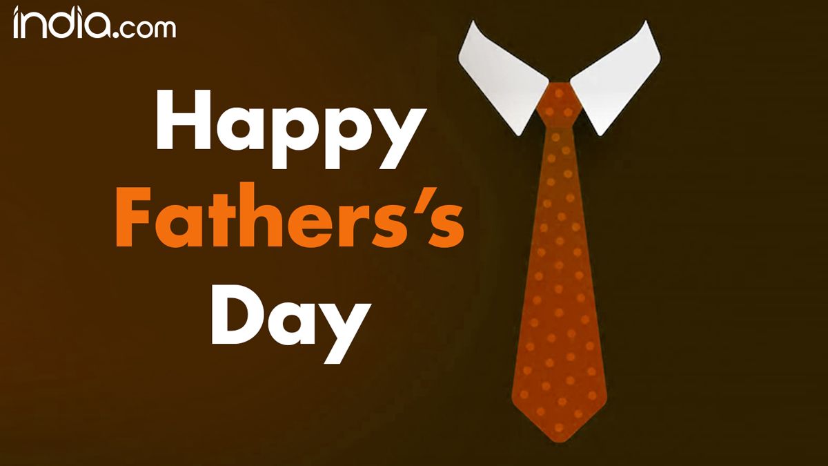 Happy Fathers Day 2022| Best Wishes, Messages, Whatsapp Status, Images and  Facebook Quotes You Can Send to Your Dad