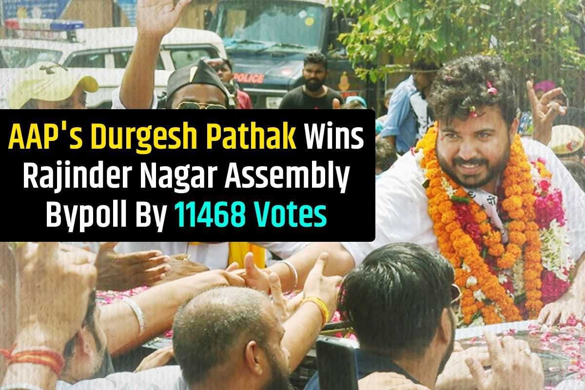 Rajinder Nagar By-election Result: AAP's Durgesh Pathak Wins, Says, 'This is CM Kejriwal's Victory'