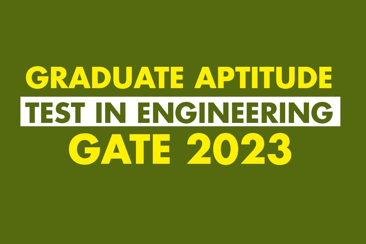 Vær forsigtig klynke Alfabet GATE 2023 Registration Underway; Know Eligibility Criteria, Other Details