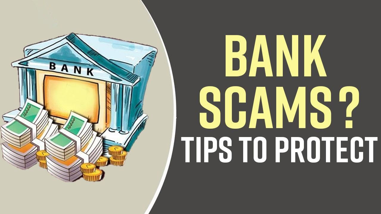 Banking Scams And Frauds: How To Protect Yourself From Online Banking ...