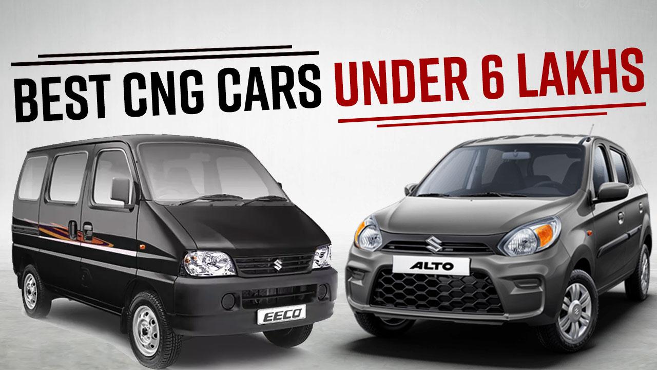 Best CNG Cars Top CNG Cars That You Can Buy Under Rs. 6 Lakhs Watch
