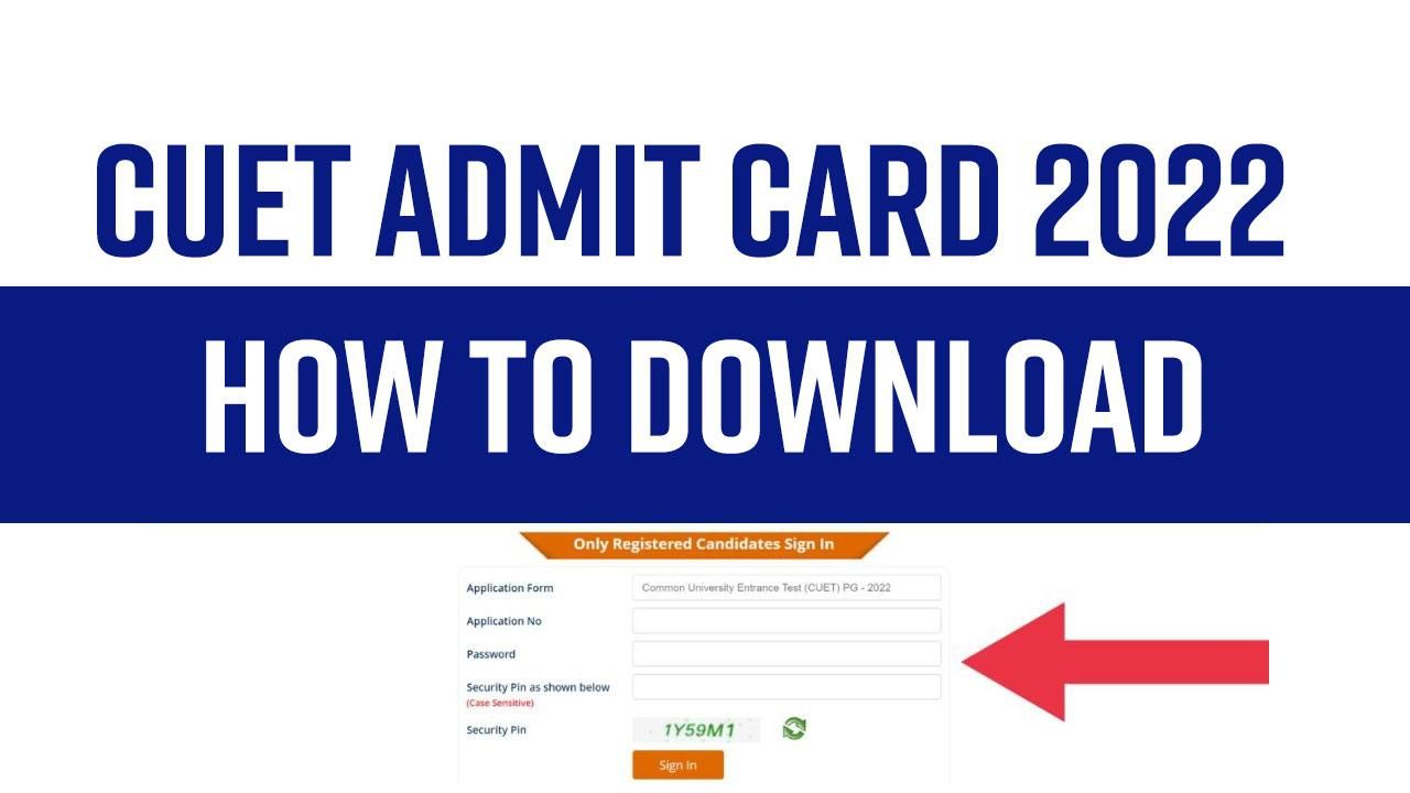 CUET Admit Card 2022 How to Download the Card From Official site Watch Video