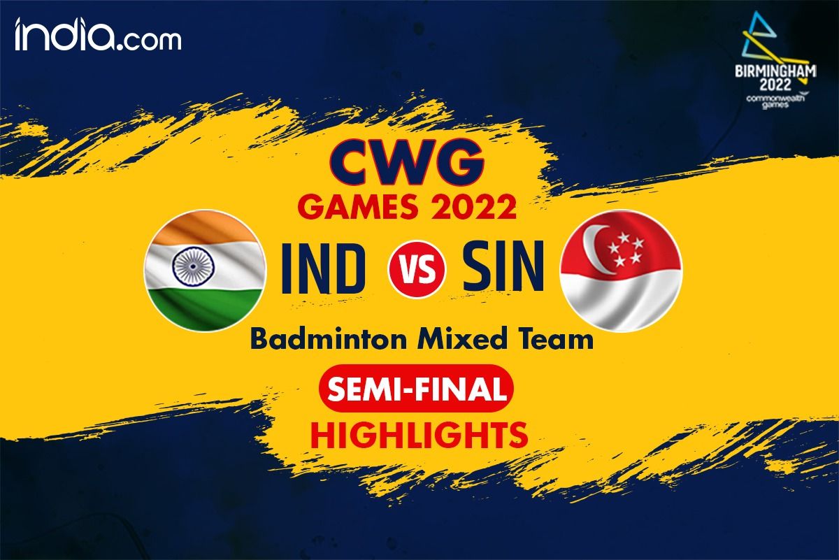 Highlights India vs Singapore Badminton Mixed Team Semi-Final, CWG 2022 ...