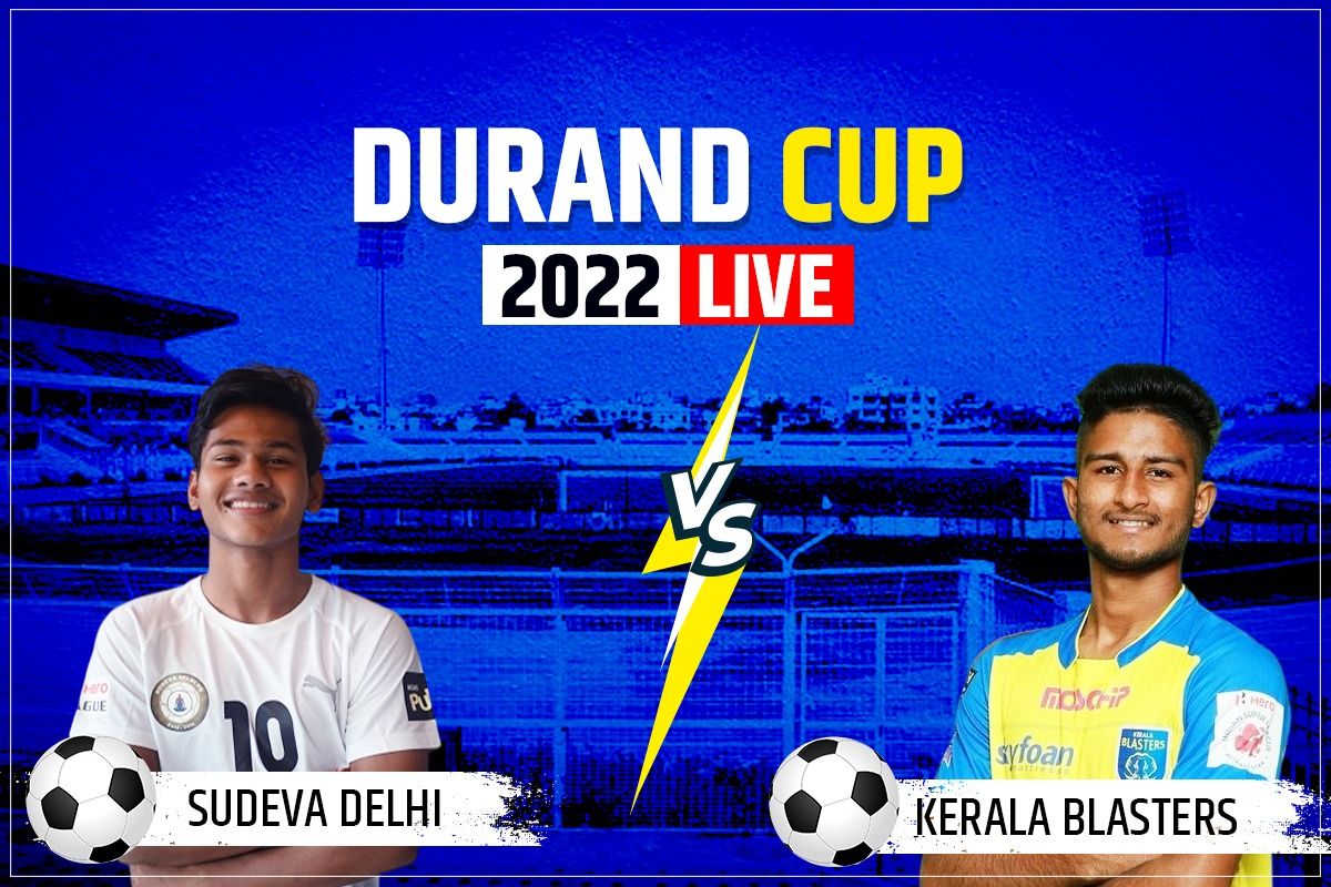 Highlights Sudeva Delhi vs Kerala Blasters, Durand Cup 2022 Kuki