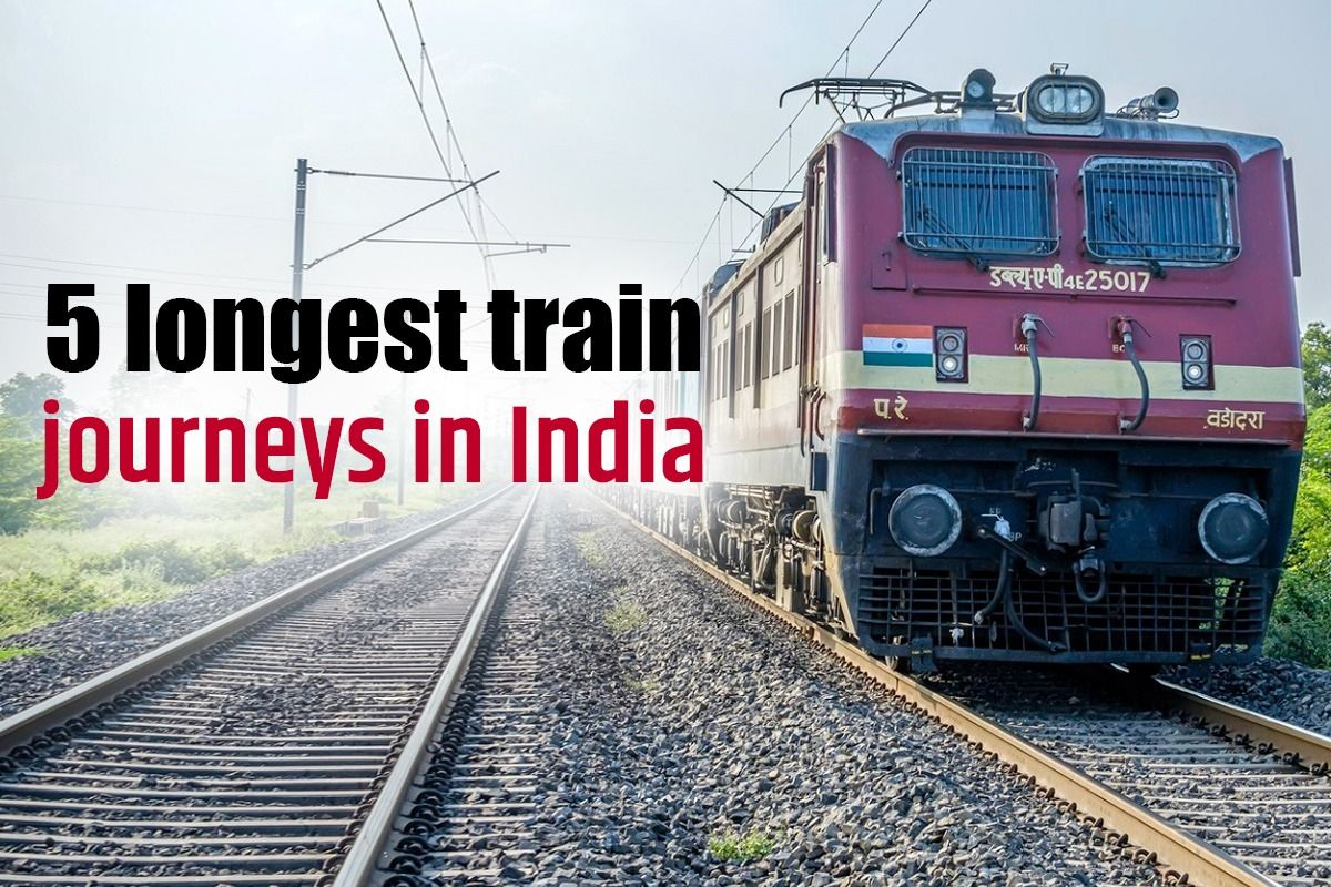 5 Longest Train Journeys In India