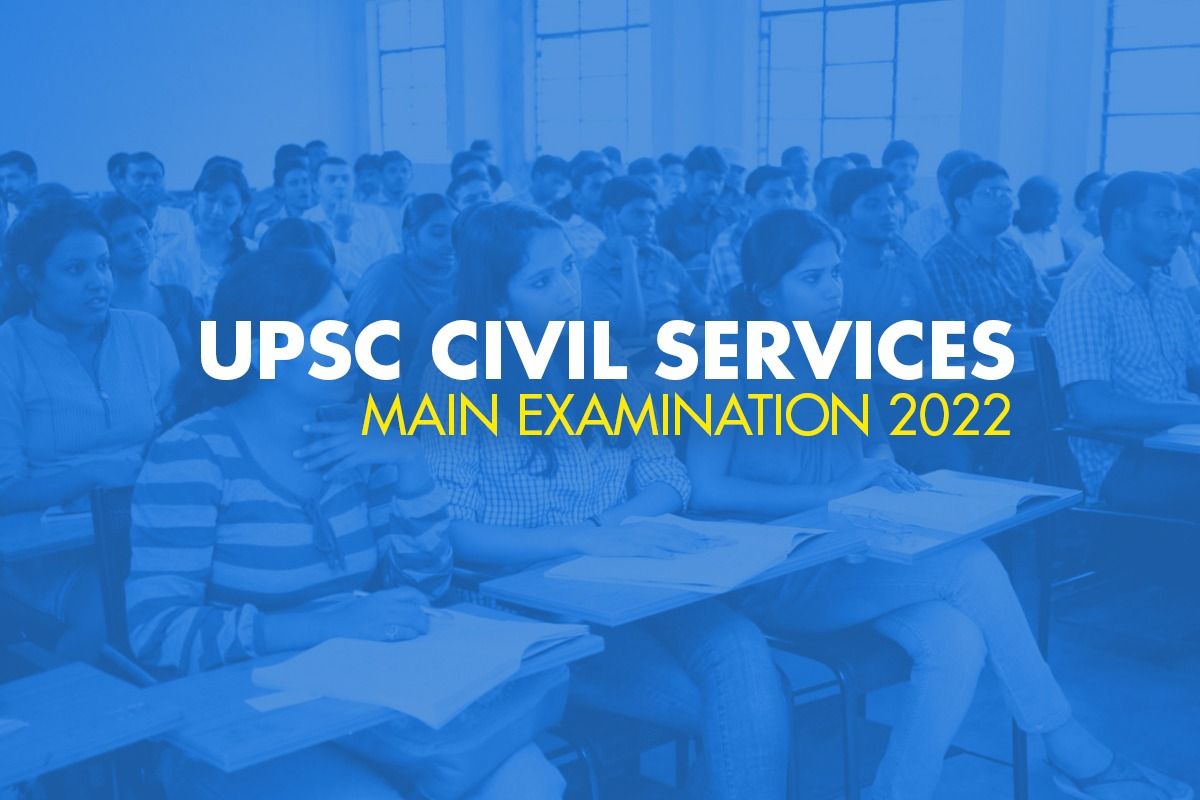 UPSC Civil Services Main Exam 2022 How to Gear Up For the