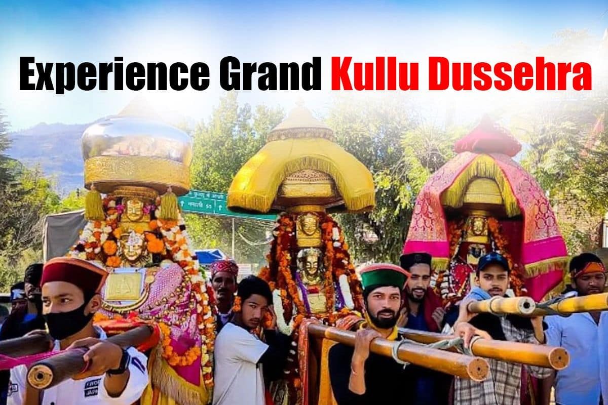 Experience The Grandeur Of Kullu Dussehra This Festival Season