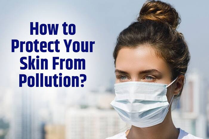 Delhi Air Pollution: 5 Ways to Protect Your Skin From Harmful Pollutants