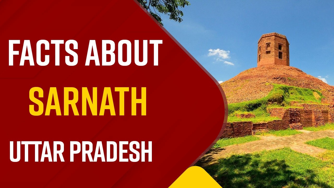 Sarnath, Uttar Pradesh: Interesting Facts About the Most Holy Place For ...