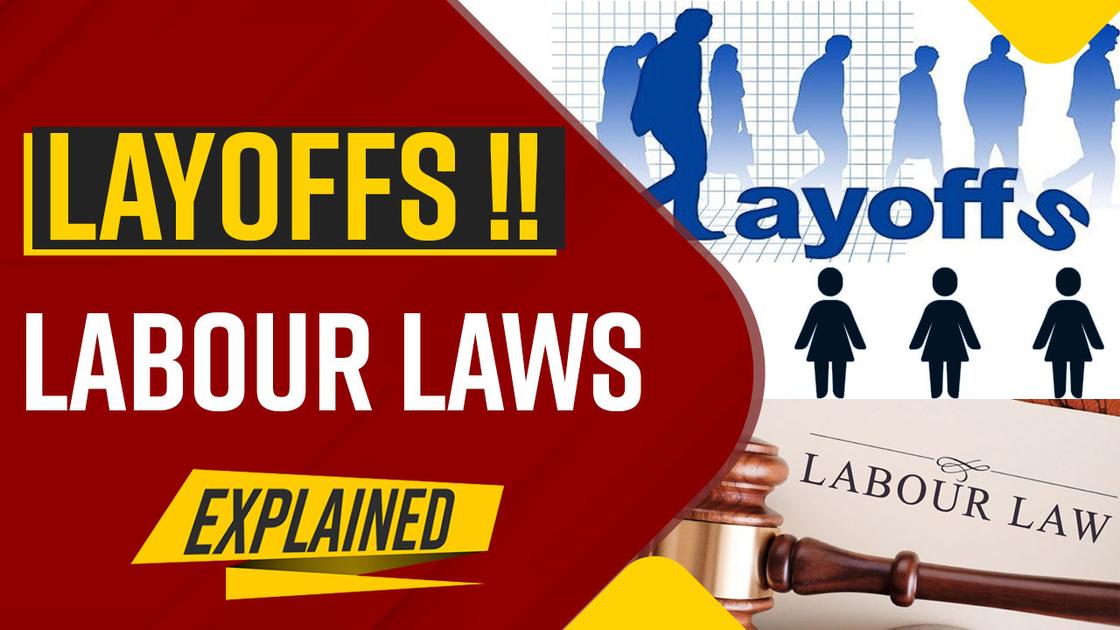 Layoff and Retrenchment Laws in India Explained by Legal Expert Watch