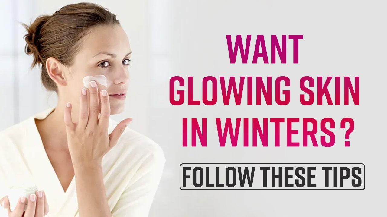 Winter Skin Care Tips