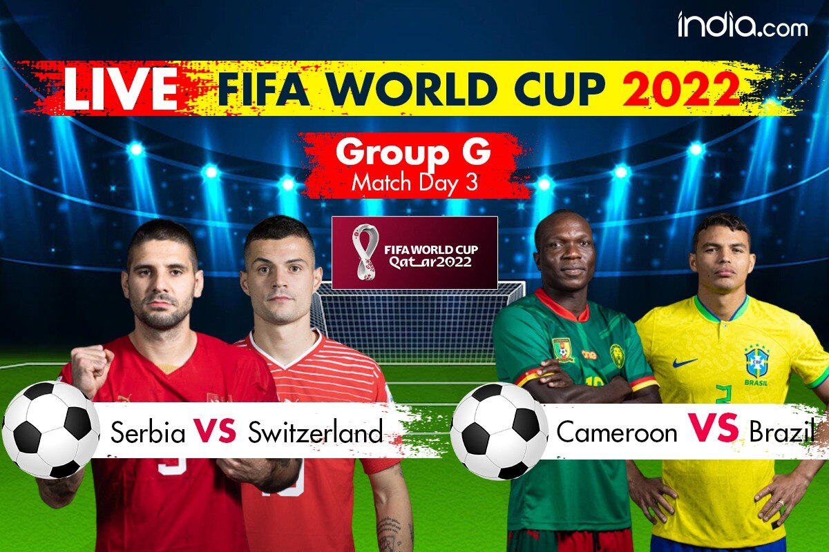 Highlights FIFA World Cup 2022- Group G, Serbia vs Switzerland, Cameroon vs Brazil BRA, SUI Qualify For Round of 16