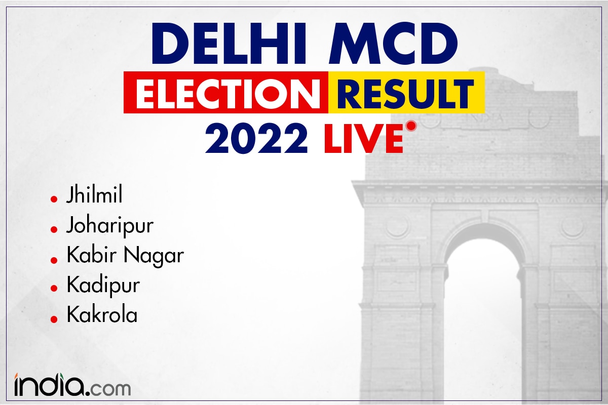 live-delhi-mcd-election-result-2022-jhilmil-joharipur-kabir-nagar