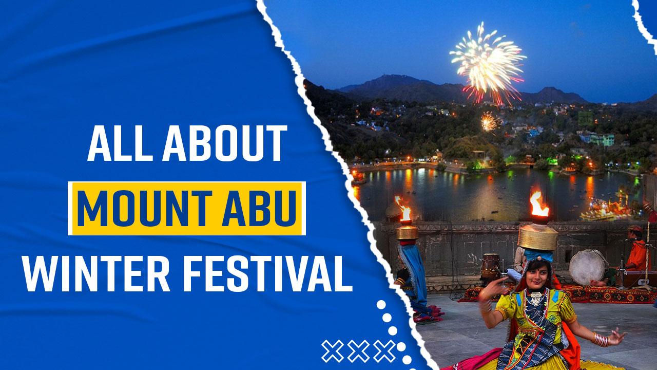 Mount Abu Winter Festival 2022 Why You Must Add This Vibrant Festival