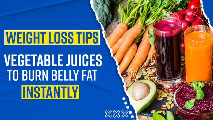 Weight Loss Tips Healthy And Delicious Vegetable Juices To Burn Your Belly Fat This Winter 7807