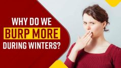 Why Do We Burp More During Winters? Watch Video To Find Out