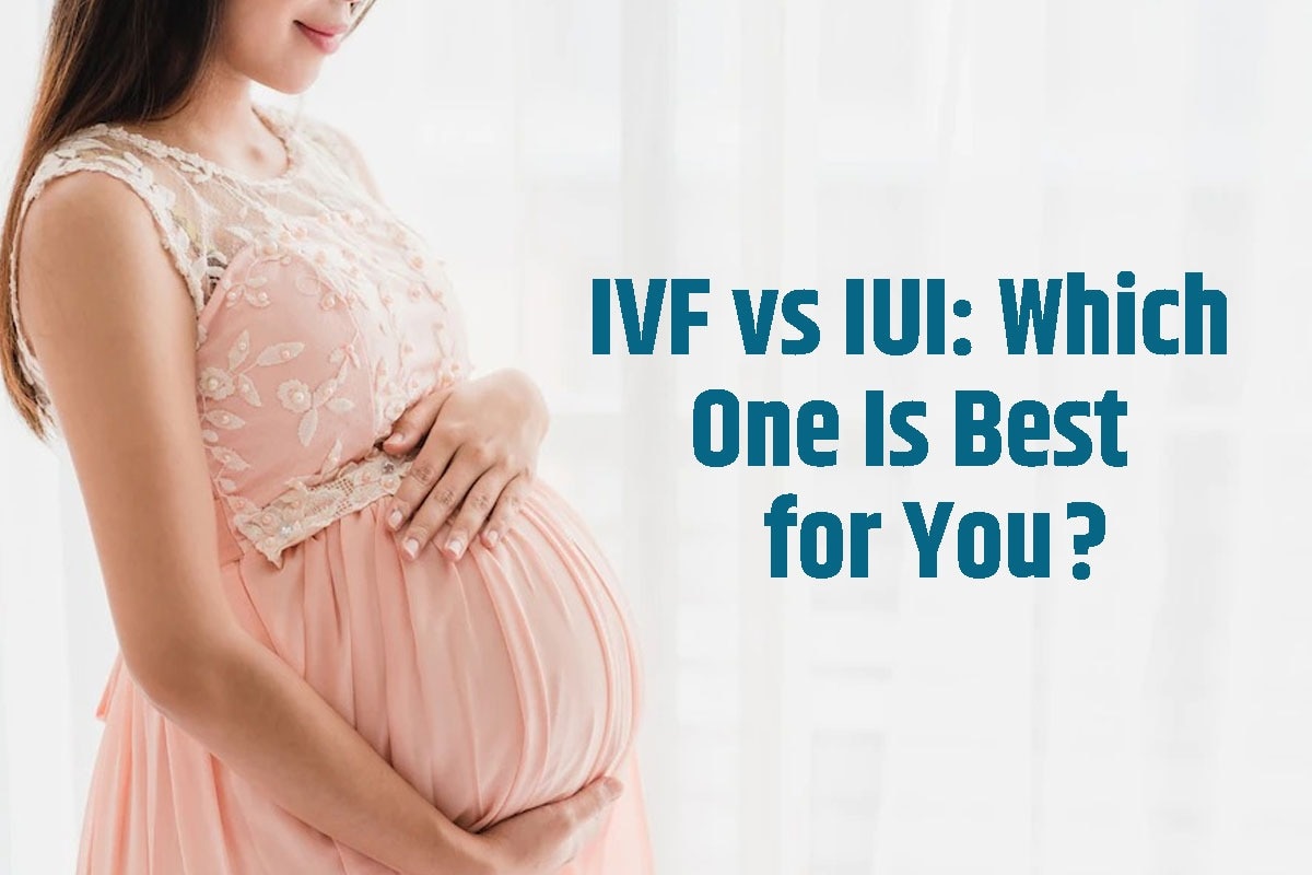 IUI vs IVF: Which Fertility Treatment is Better For Women? Expert Speaks