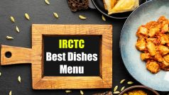 What’s On The Menu? IRCTC Enlists 12 Best Food Options To Savour At Indian Railway Stations