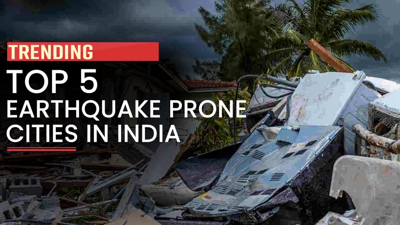 Earthquake Prone Cities In India 