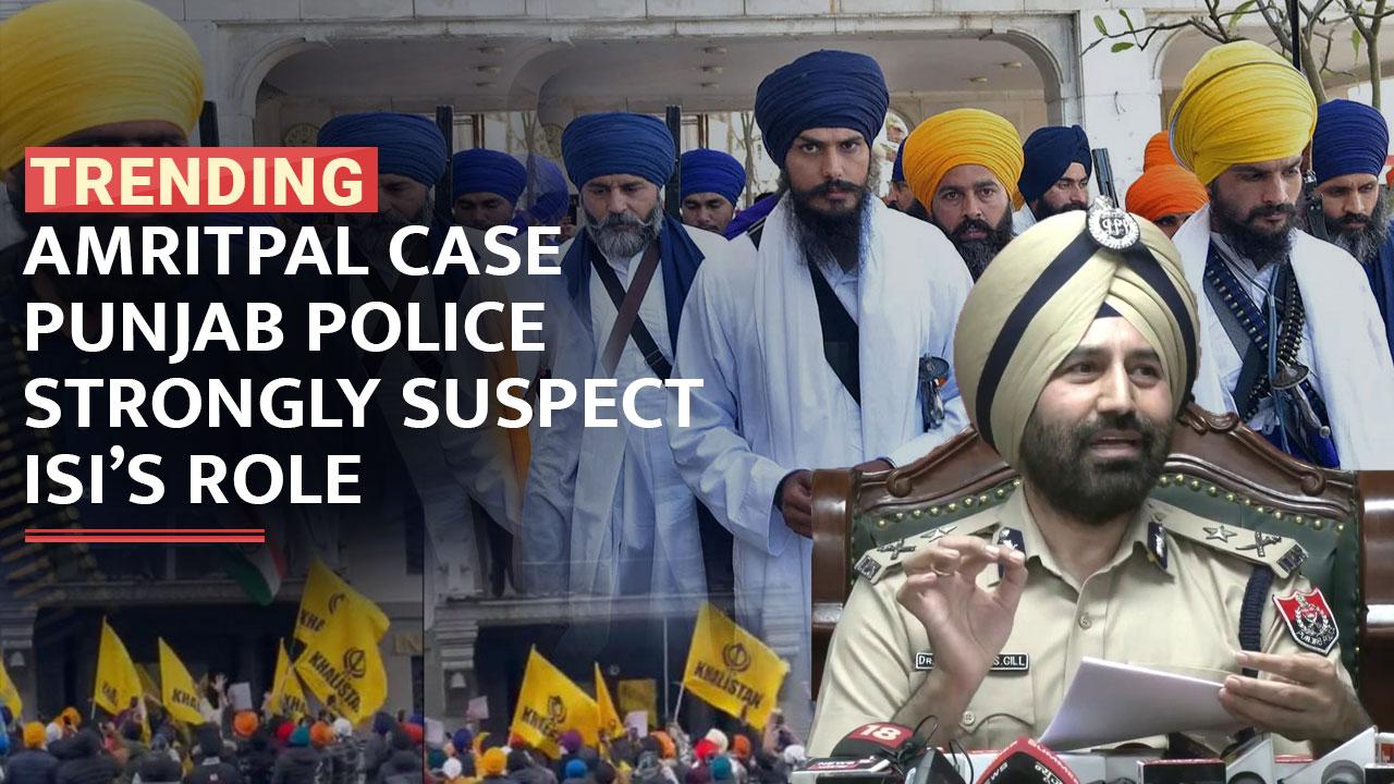 Amritpal Case: Punjab Police Suspects ISI Role, Foreign Funding; BP ...