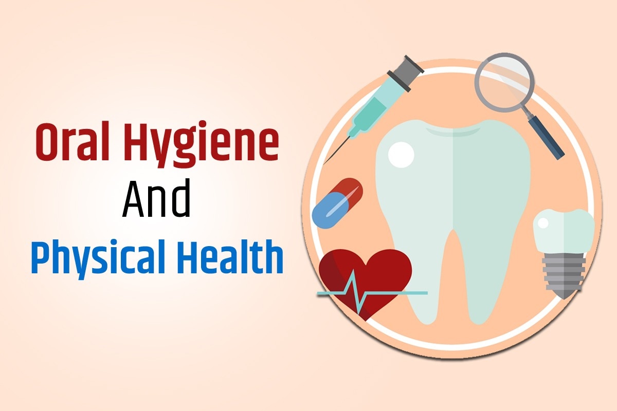 World Oral Health Day: How Bad Oral Hygiene Impacts Physical Health? 4 Ways To Improve It