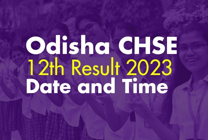 Odisha Board Class 12 Result 2023: Details On CHSE 12th Result Date; Where, How To Check