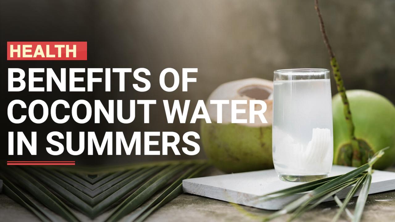 Coconut Water Benefits Know The Amazing Health Benefits Of Consuming