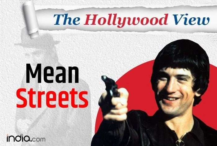 The Hollywood View Revisiting Martin Scorseses Mean Streets And Cinemas