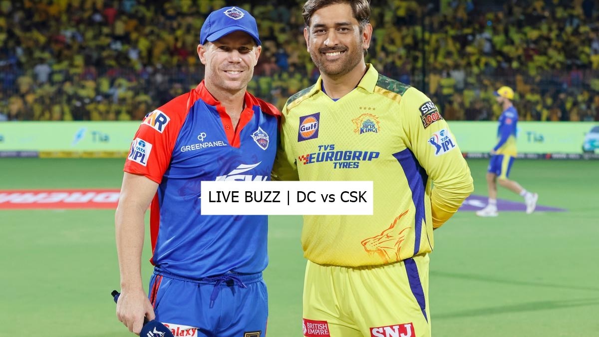 Live Buzz Delhi Vs Chennai Ipl 2023 Check Possible Playing Xis Live Buzz Delhi Vs Chennai Ipl 2023 Check Possible Playing Xis
