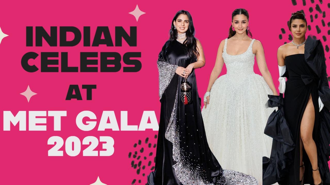 Met Gala 2023 Indian Divas Priyanka Chopra, Alia Bhatt, Isha Ambani