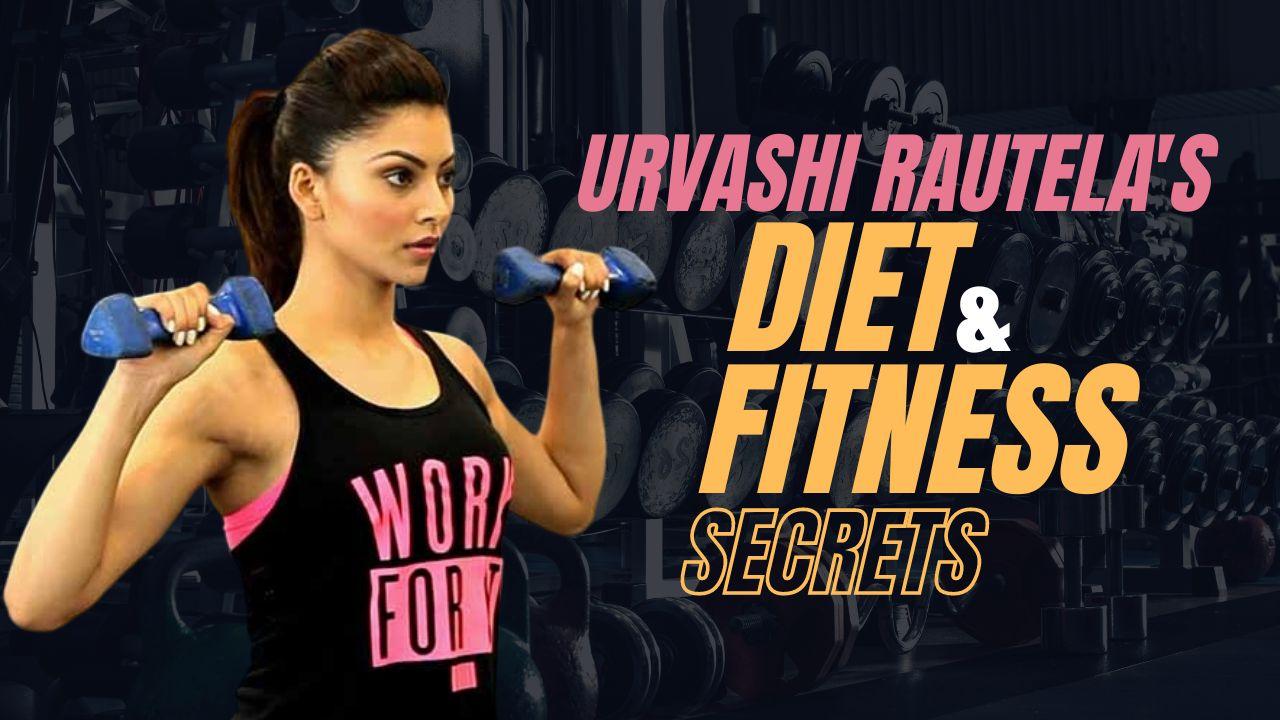 Urvashi Rautela Fitness Here How Sanam Re Actress Maintains Her Toned
