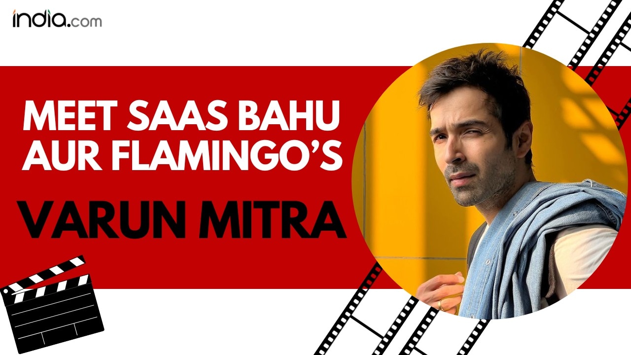 Varun Mitra Unfiltered Saas Bahu Aur Flamingo Actor on Fragile Male Ego ...