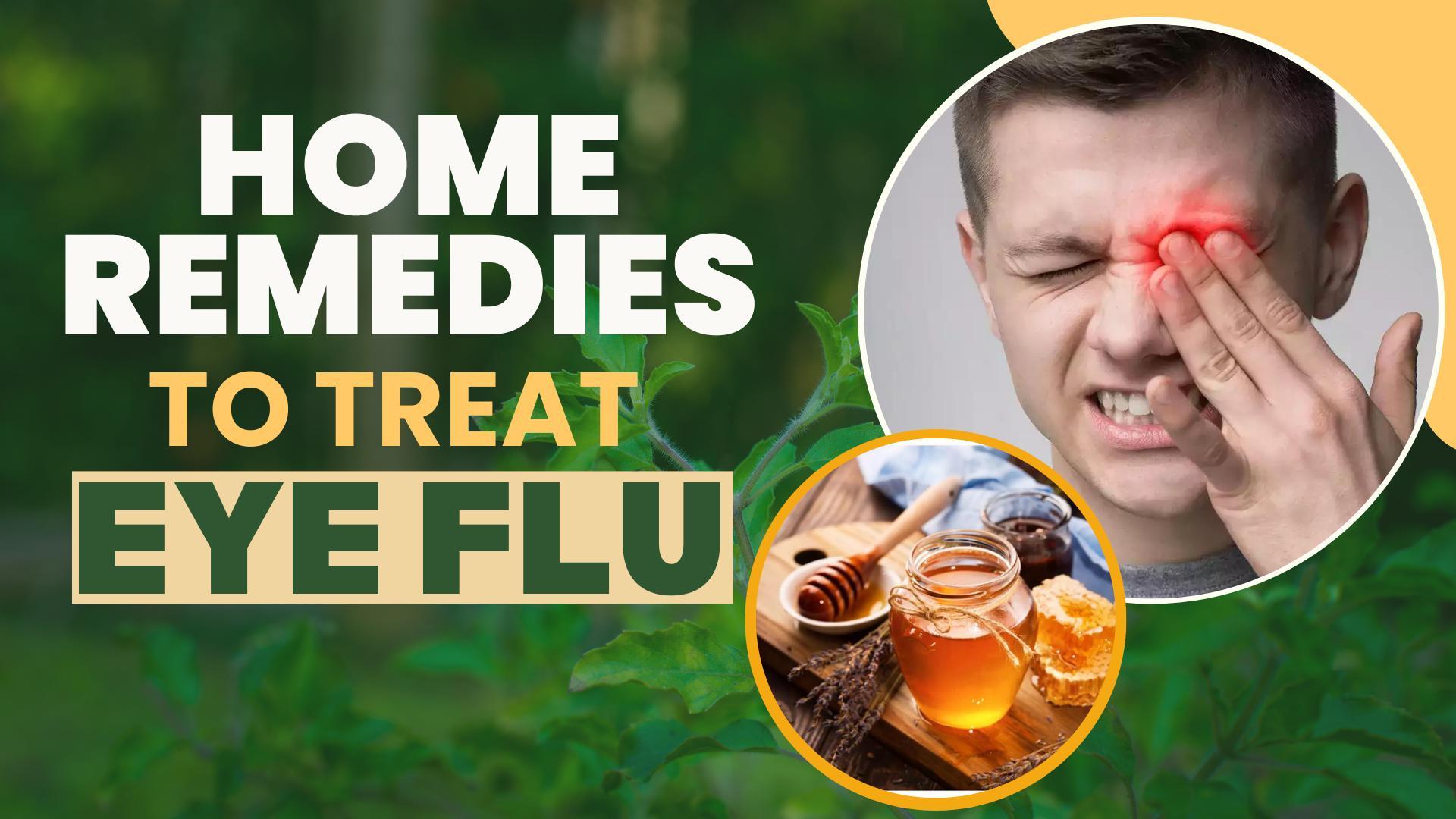 eye-flu-prevention-home-remedies-that-can-prevent-eye-flu-watch-video