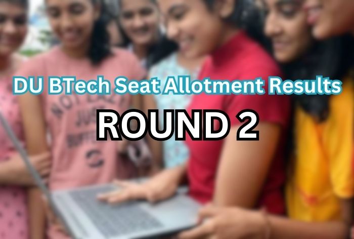 Delhi University BTech Round 2 Seat Allotment Results To Be Announced Today, See Steps To Download