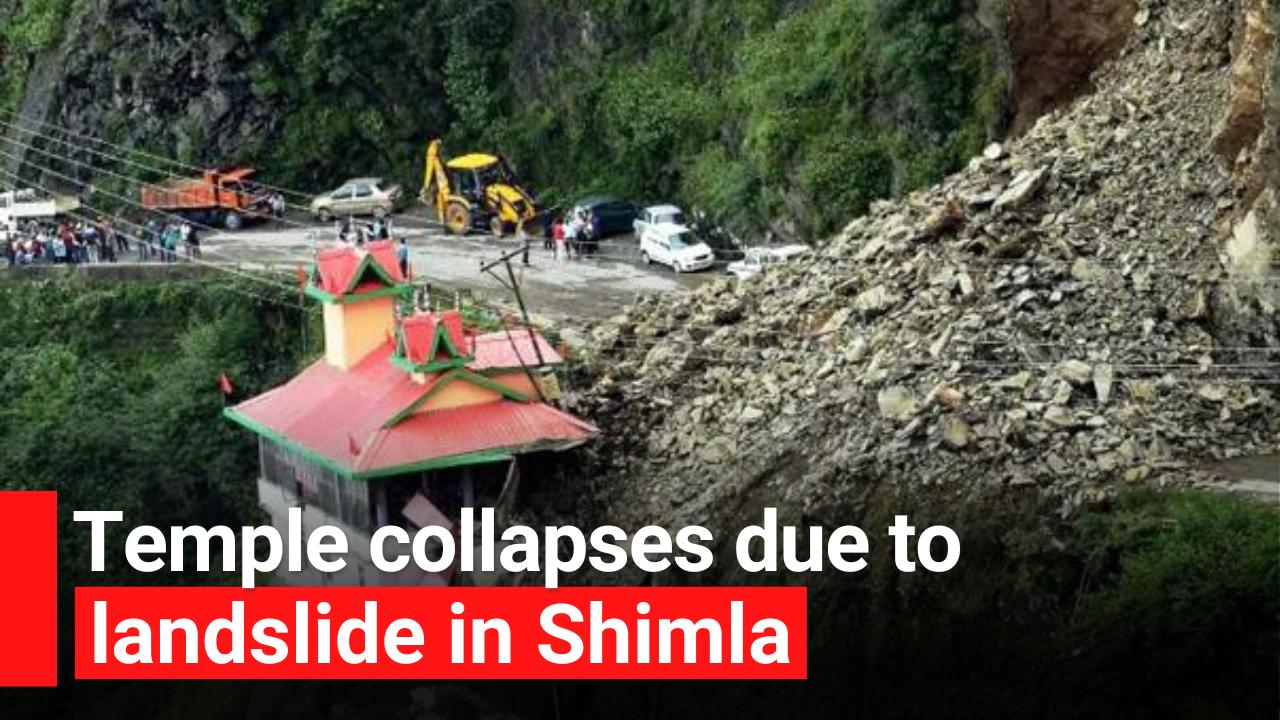 Shimla Shiv Temple Collapses Due To Heavy Landslide, At Least 21 Killed ...