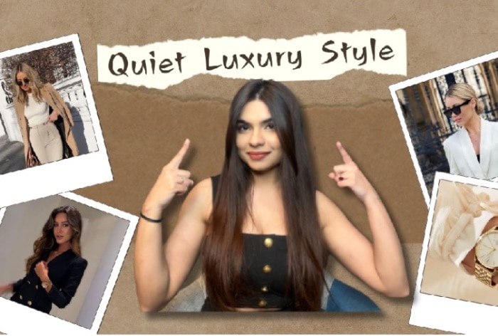 What is Quiet Luxury Trend? 5 Tips And Styles to Incorporate in Your Wardrobe