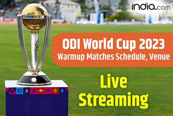 ICC ODI World Cup 2023 Warm-up Matches Team Wise Full Schedule All You Need To Know India