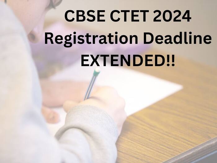 CBSE CTET 2024 Registration Window Deadline Extended