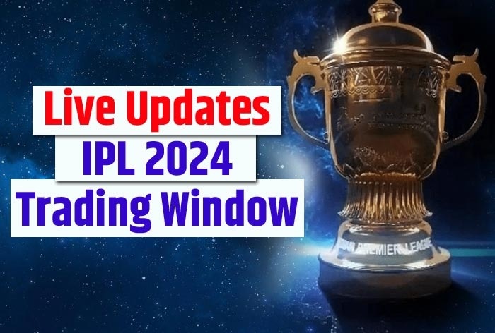 LIVE UPDATES – IPL 2024 Trading Window: Retention Announcement SHORTLY!