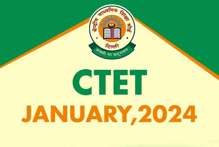 CTET Jan Registration 2024 Closing Today; Check Exam Date, Eligibility, Qualifying Marks, Reporting Time