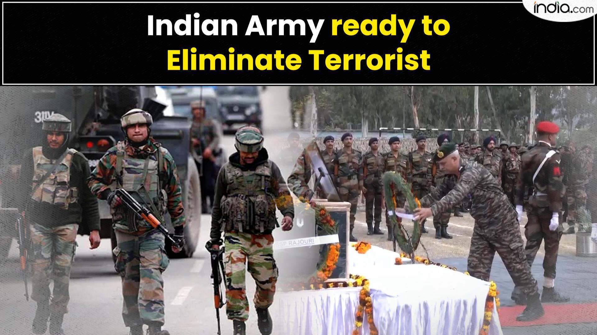 Rajouri Terror Attack: Indian Army ready to Eliminate Terrorist | India.com