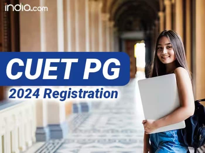 CUET 2024 Registration For Postgraduate Programme Check StepbyStep