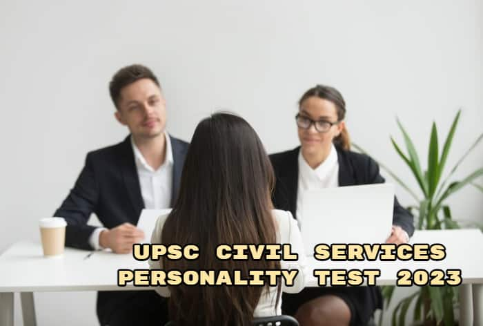 UPSC Civil Services Personality Test 2023 From Jan 2 - Do's And Don'ts, Common Questions Asked, Tips to Clear Interview Round